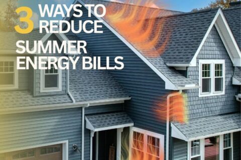 3 ways to reduce summer energy bills.
